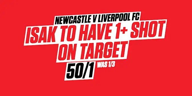 Isak to have 1+ SoT vs Newcastle 50/1