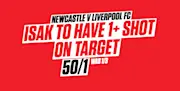Isak to have 1+ SoT vs Newcastle 50/1