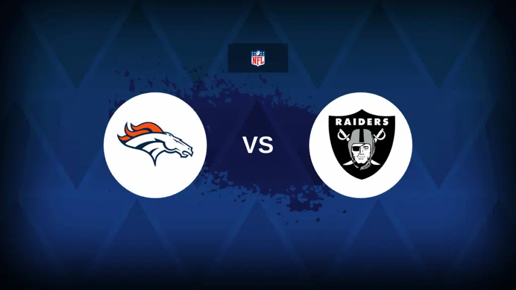 Las Vegas Raiders vs. Denver Broncos Preview, Predictions, and How to Watch