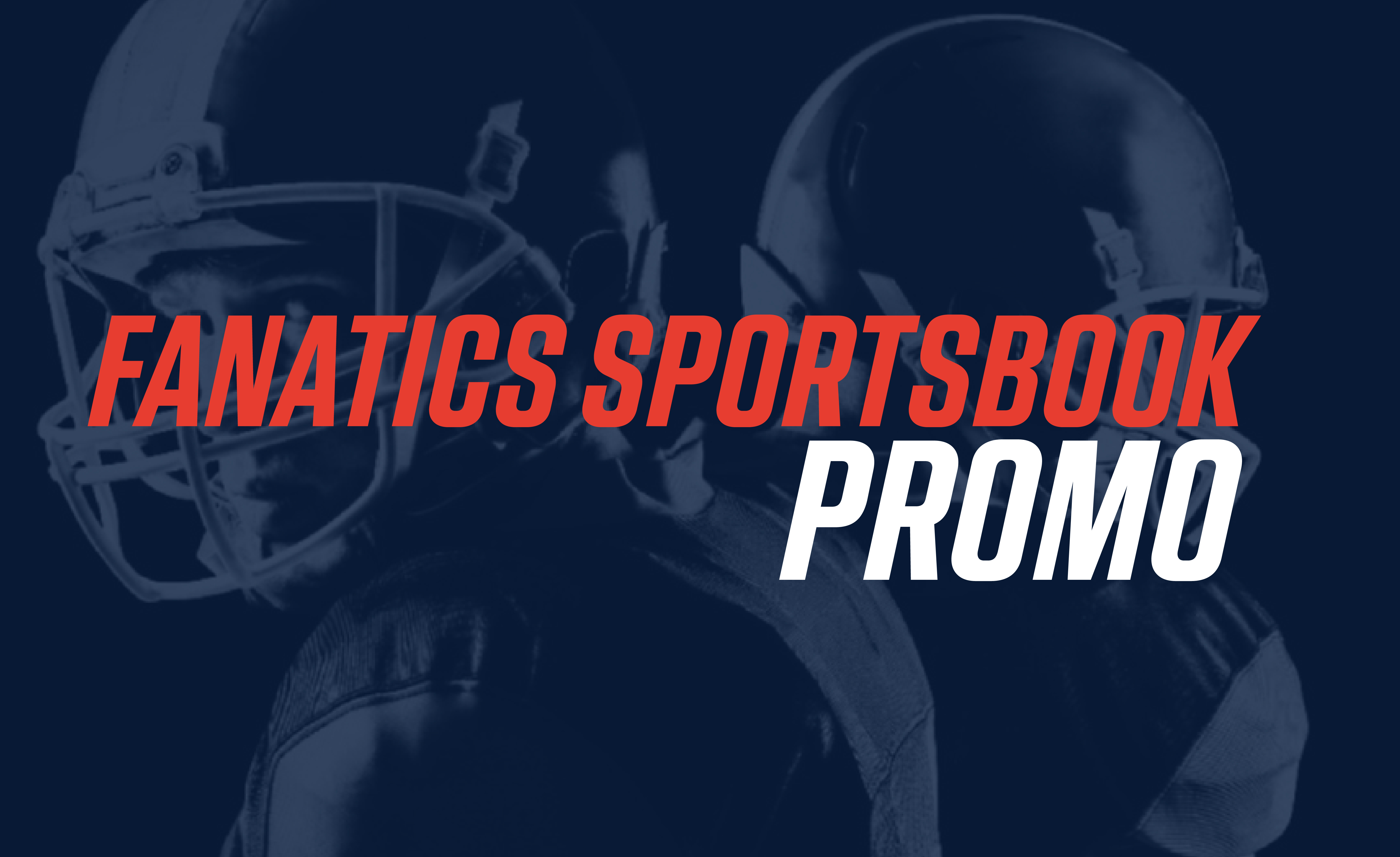 Fanatics Sportsbook promo NFL