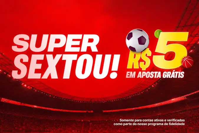 Super sextou Superbet - 10-07